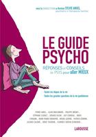 Couverture du livre « Le guide psycho ; réponses et conseils de psys pour aller mieux » de Sylvie Angel aux éditions Larousse