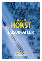 Couverture du livre « L'usurpateur » de Jorn Lier Horst aux éditions Gallimard