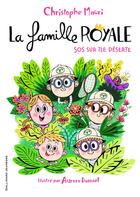 Couverture du livre « La famille royale Tome 3 : SOS sur île déserte » de Aurore Damant et Christophe Mauri aux éditions Gallimard-jeunesse