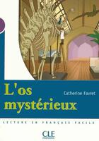 Couverture du livre « L'os mysterieux » de Catherine Favret aux éditions Cle International
