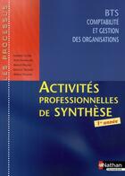 Couverture du livre « Activités professionnelles de synthèse ; BTS comptabilité et gestion des organisations » de Cassio/Chamillard aux éditions Nathan