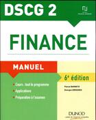 Couverture du livre « DSCG 2 ; finance ; manuel (6e édition) » de Pascal Barneto et Georges Gregorio aux éditions Dunod