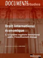 Couverture du livre « Le droit international économique t.2 » de  aux éditions Documentation Francaise