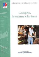 Couverture du livre « L'entreprise, le commerce et l'artisanat » de  aux éditions Documentation Francaise