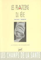 Couverture du livre « Praticiens du reve (les) » de Perrin M aux éditions Puf