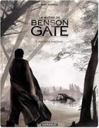 Couverture du livre « Le maître de Benson Gate Tome 2 : Huit petits fantômes » de Fabien Nury et Renaud Garreta aux éditions Dargaud