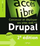 Couverture du livre « Concevoir et déployer ses sites web avec Drupal ; Drupal 6 ; présentation Drupal 7 (2e édition) » de Yoran Brault aux éditions Eyrolles