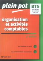 Couverture du livre « Organisation et activités comptables ; bts assistant de gestion PME PMI (3e édition) » de Michel Bringer aux éditions Foucher