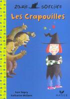 Couverture du livre « Zazie sorcière ; les crapouilles » de Impey, Rose . Mcewen, Katharine aux éditions Hatier