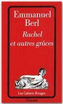 Couverture du livre « Rachel et autres grâces » de Emmanuel Berl aux éditions Grasset