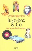 Couverture du livre « Juke-Box & Co » de Yann De L'Ecotais aux éditions Plon