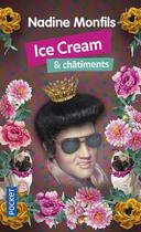 Couverture du livre « Ice cream & châtiments » de Nadine Monfils aux éditions Pocket