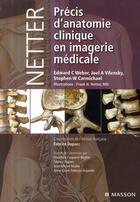 Couverture du livre « Netter ; précis d'anatomie clinique et en imagerie médicale » de Weber-E.C+Vilensky-J aux éditions Elsevier-masson