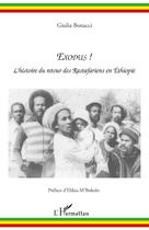 Couverture du livre « Exodus ! l'histoire du retour des rastafariens en Ethiopie » de Giulia Bonacci aux éditions Editions L'harmattan