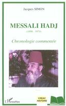 Couverture du livre « Messali hadj (1898-1974) » de Jacques Simon aux éditions Editions L'harmattan