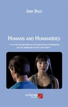 Couverture du livre « Humans and humanoides » de Jerry Dules aux éditions Editions Du Net