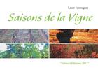 Couverture du livre « Saisons de la vigne » de Laure Emmagues aux éditions Books On Demand