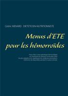 Couverture du livre « Menus d'été pour les hémorroïdes » de Cedric Menard aux éditions Books On Demand