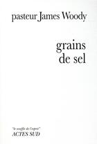 Couverture du livre « Grains de sel » de James Woody aux éditions Actes Sud