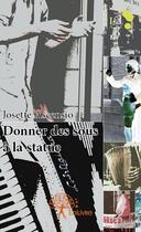 Couverture du livre « Donner des sous à la statue » de Josette Ascensio aux éditions Edilivre