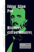 Couverture du livre « Histoires extraordinaires » de Edgar Allan Poe aux éditions Ligaran