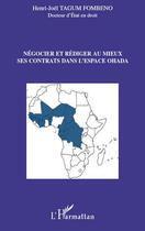 Couverture du livre « Négocier et rédiger au mieux ses contrats dans l'espace OHADA » de Henri-Joel Tagum Fombeno aux éditions Editions L'harmattan