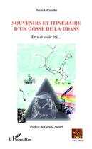 Couverture du livre « Souvenirs et itinéraire d'un gosse de la DDAS ; être et avoir été... » de Patrick Cauche aux éditions Editions L'harmattan