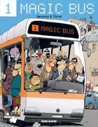 Couverture du livre « Magic bus » de Thiriet et Bercovici aux éditions Fluide Glacial
