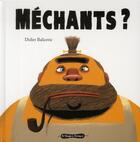 Couverture du livre « Méchants ? » de Didier Balicevic aux éditions Le Vengeur Masque