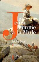 Couverture du livre « Le jeune homme à la mule » de Michel Orcel aux éditions Pierre-guillaume De Roux