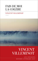 Couverture du livre « Fais de moi la colère » de Vincent Villeminot aux éditions Les Escales Editions