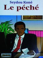 Couverture du livre « Le péché » de Seydou Kone aux éditions Nouvelles Editions Numeriques Africaines