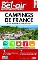 Couverture du livre « Guide Bel-Air campings de France (édition 2020) » de Duparc Martine aux éditions Regicamp