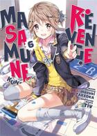 Couverture du livre « Masamune-kun's revenge Tome 6 » de Hazuki Takeoka et Tiv aux éditions Meian