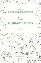Couverture du livre « Les grandes berces » de Anna Chaidron-Becquevort aux éditions Rosa Canina