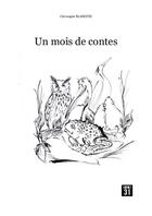 Couverture du livre « Un mois de contes » de Christophe Blanquie aux éditions Editions Non31