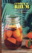 Couverture du livre « Cuisiner au rhum » de Frederique Chartrand aux éditions Marabout
