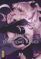 Couverture du livre « Tales of wedding rings Tome 10 » de Maybe aux éditions Kana