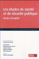 Couverture du livre « Les études de sureté et de sécurité publique ; mode d'emploi » de Guillaume Farde et Collectif aux éditions Berger-levrault