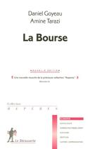 Couverture du livre « La bourse ne » de Goyeau/Tarazi aux éditions La Decouverte