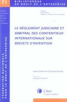 Couverture du livre « Le règlement judiciaire et arbitral des contentieux internationaux sur brevets d'invention » de Anne-Catherine Chiariny-Daudet aux éditions Lexisnexis