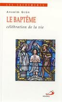 Couverture du livre « Bapteme (le) » de Anselm Grun aux éditions Mediaspaul