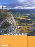 Couverture du livre « Randonnées en Diois ; du vercors à la Drome provençale » de Francois Ribard aux éditions Glenat