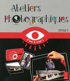 Couverture du livre « Ateliers photographiques ; cycle 3 » de Pierre-Jerome Jehel aux éditions Retz