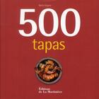 Couverture du livre « 500 tapas » de Maria Segura aux éditions La Martiniere