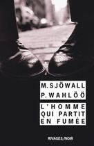 Couverture du livre « L'homme qui partit en fumée » de Maj Sjowall aux éditions Rivages