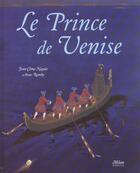 Couverture du livre « Le prince de Venise » de Jean-Come Nogues et Anne Romby aux éditions Milan