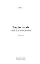 Couverture du livre « Tous des salauds... mais ils ne le font pas exprès » de Even Gil aux éditions Editions Le Manuscrit