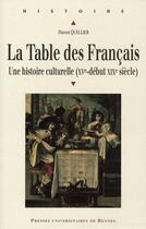 Couverture du livre « TABLE DES FRANCAIS TABLE EN HERITAGE HistoireCULTURE DES ALIMENTS FRANCE » de Pur aux éditions Pu De Rennes