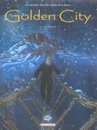 Couverture du livre « Golden City ; t.4 à t.6 » de Daniel Pecqueur et Nicolas Malfin aux éditions Delcourt
